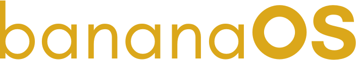 Banana OS